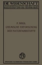 Die Chemische Erforschung Der Naturfarbstoffe