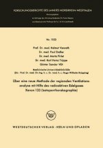 UEber Eine Neue Methode Der Regionalen Ventilationsanalyse Mit Hilfe Des Radioaktiven Edelgases Xenon 133 (Isotopenthorakographie)
