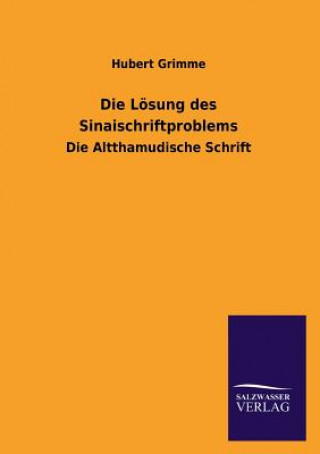 Die Losung Des Sinaischriftproblems