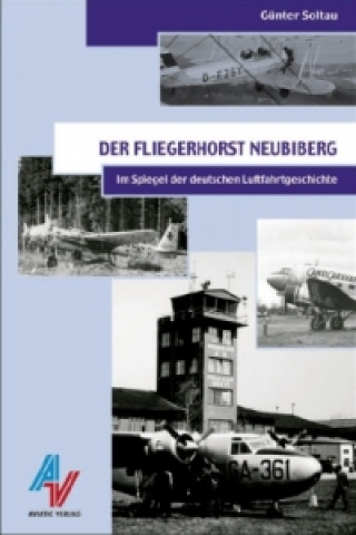 Der Fliegerhorst Neubiberg