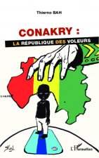 Conakry La Republique Des Voleurs