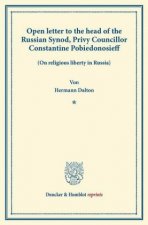 Open letter to the head of the Russian Synod, Privy Councillor Constantine Pobiedonosieff.