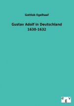 Gustav Adolf in Deutschland 1630-1632