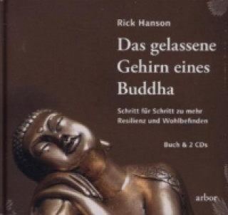 Das gelassene Gehirn eines Buddha, m. 2 Audio-CD