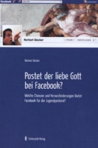 Postet der Liebe Gott bei Facebook?