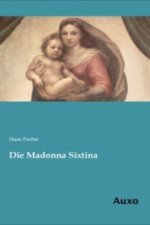 Die Madonna Sixtina