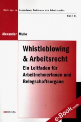 Whistleblowing und Arbeitsrecht, m. 1 Beilage