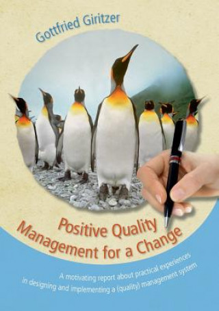 Positive Quality Management for a Change