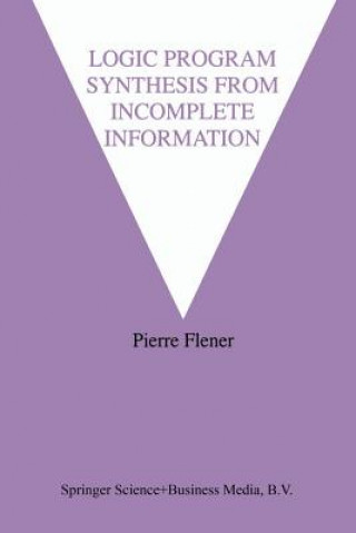 Logic Program Synthesis from Incomplete Information, 1