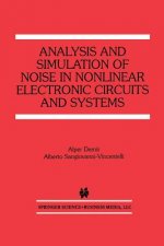 Analysis and Simulation of Noise in Nonlinear Electronic Circuits and Systems, 1