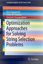 Optimization Approaches for Solving String Selection Problems