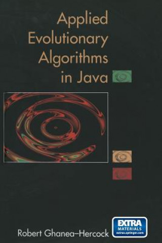Applied Evolutionary Algorithms in Java, 1