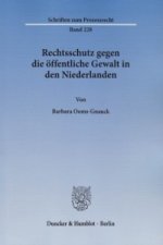 Rechtsschutz gegen die öffentliche Gewalt in den Niederlanden.