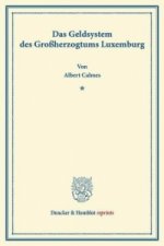 Das Geldsystem des Großherzogtums Luxemburg.