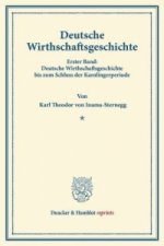 Deutsche Wirthschaftsgeschichte.