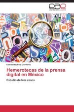 Hemerotecas de la prensa digital en Mexico