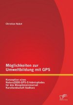 Moeglichkeiten zur Umweltbildung mit GPS