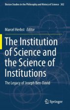 Institution of Science and the Science of Institutions