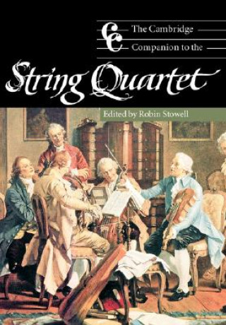 Cambridge Companion to the String Quartet