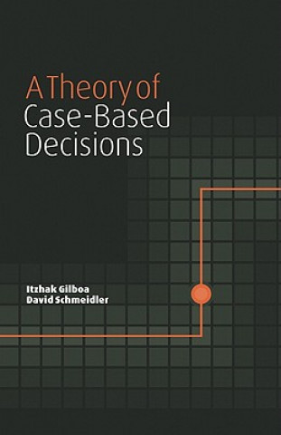 Theory of Case-Based Decisions