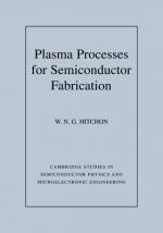 Plasma Processes for Semiconductor Fabrication