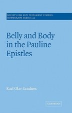 Belly and Body in the Pauline Epistles