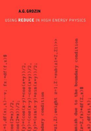 Using REDUCE in High Energy Physics