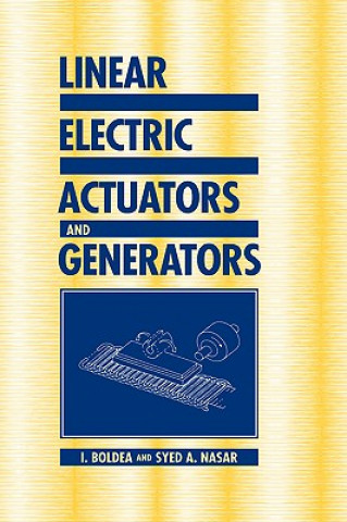 Linear Electric Actuators and Generators (I. BoldeaSyed A. Nasar)(Brožovaná)