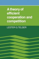 Theory of Efficient Cooperation and Competition