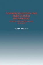 Commercialization and Agricultural Development