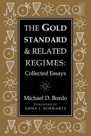 Gold Standard and Related Regimes