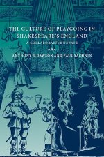 Culture of Playgoing in Shakespeare's England