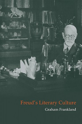 Freud's Literary Culture