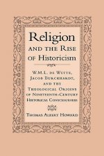 Religion and the Rise of Historicism