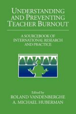Understanding and Preventing Teacher Burnout
