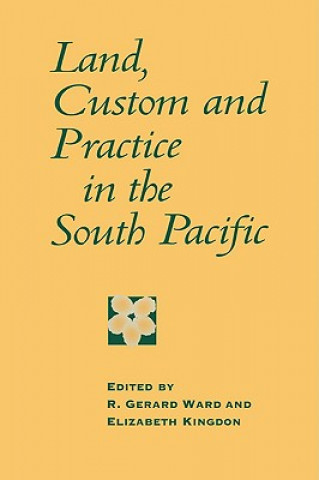 Land, Custom and Practice in the South Pacific