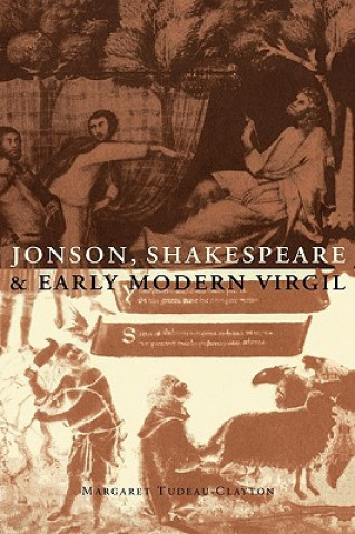 Jonson, Shakespeare and Early Modern Virgil