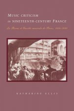 Music Criticism in Nineteenth-Century France