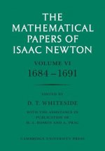 Mathematical Papers of Isaac Newton: Volume 6