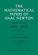 Mathematical Papers of Isaac Newton: Volume 7, 1691-1695