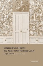 Empress Marie Therese and Music at the Viennese Court, 1792-1807