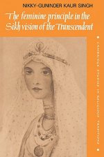 Feminine Principle in the Sikh Vision of the Transcendent