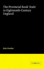 Provincial Book Trade in Eighteenth-Century England