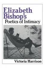 Elizabeth Bishop's Poetics of Intimacy