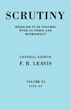 Scrutiny: A Quarterly Review vol. 11 1942-43