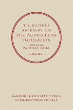 Essay on the Principle of Population: Volume 1