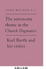 Autonomy Theme in the Church Dogmatics