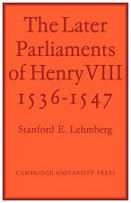 Later Parliaments of Henry VIII