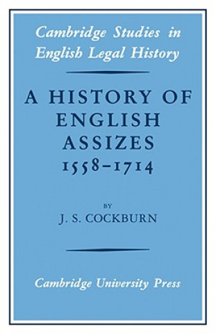 History of English Assizes 1558-1714