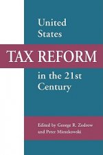United States Tax Reform in the 21st Century